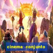 cinema conjunto nacional brasilia